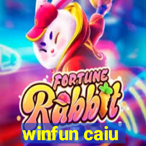 winfun caiu